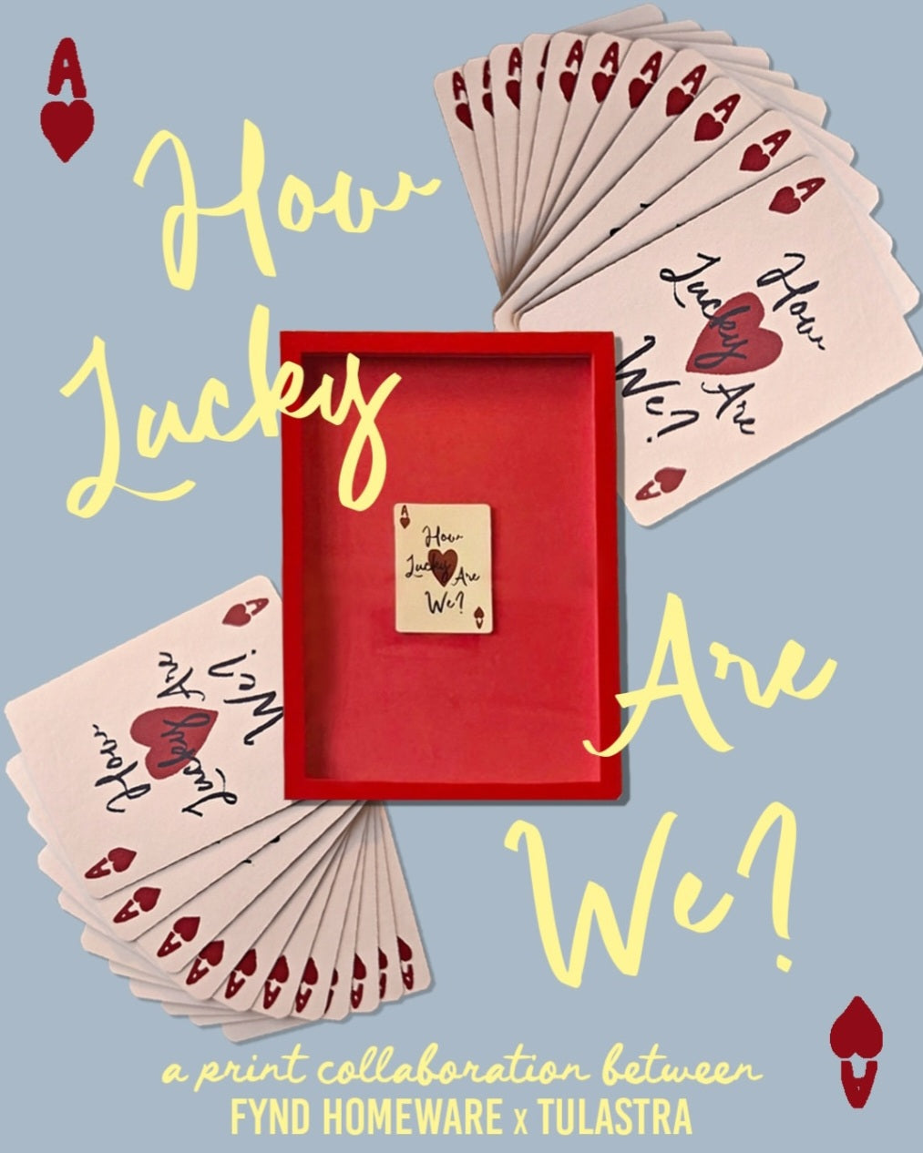 How Lucky Are We? Playing Card Art Print