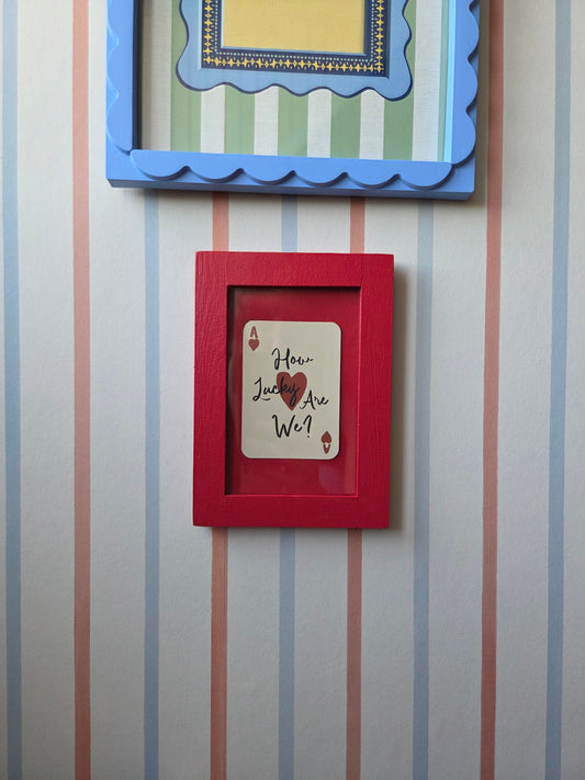Framed 'How Lucky Are We' Mini Print 005
